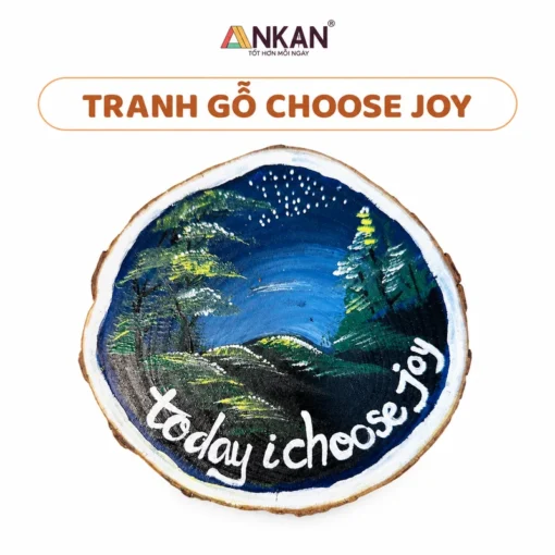 Tranh Gỗ Today I Choose Joy 18cm nền trắng, logo ANKAN